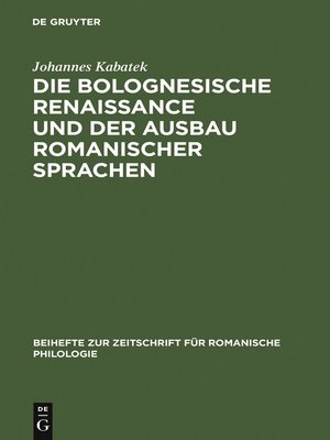 cover image of Die Bolognesische Renaissance und der Ausbau romanischer Sprachen